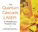 The Quantum Cascade Laser: A versatile and Powerful Tool